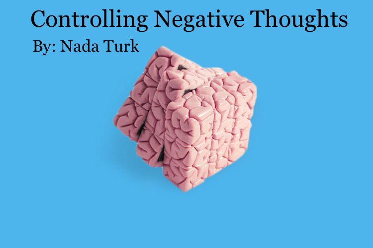 Controlling Negative Thoughts